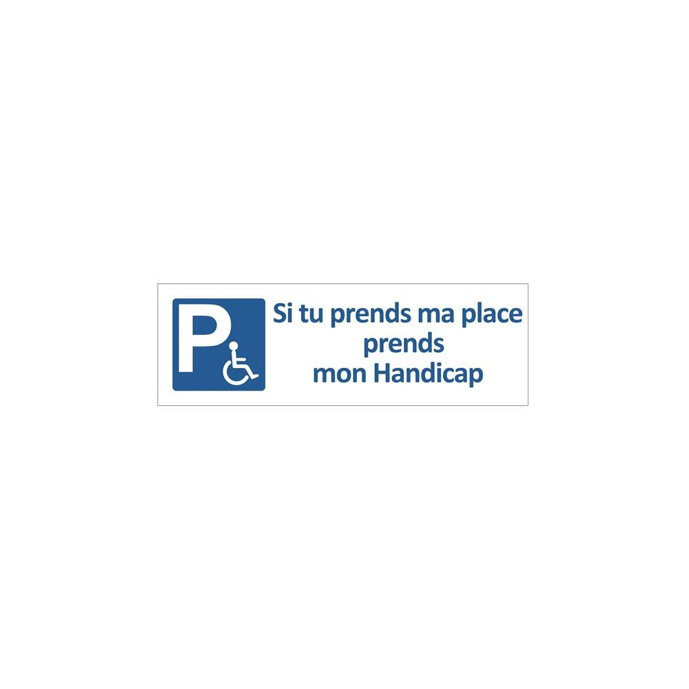 si tu prends ma place prends mon handicap